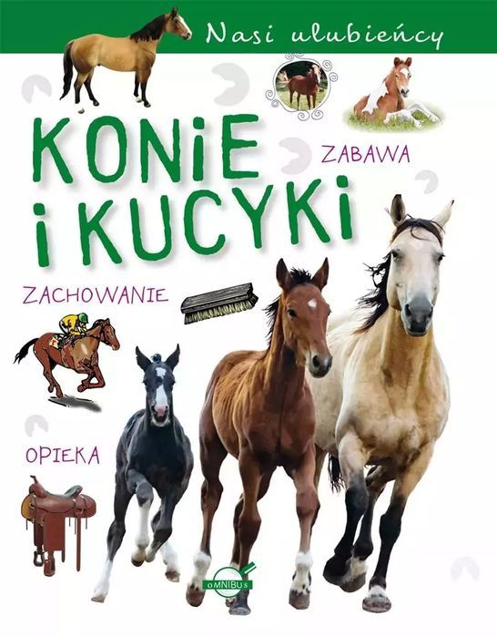 Nasi ulubieńcy. Konie i kucyki. Books