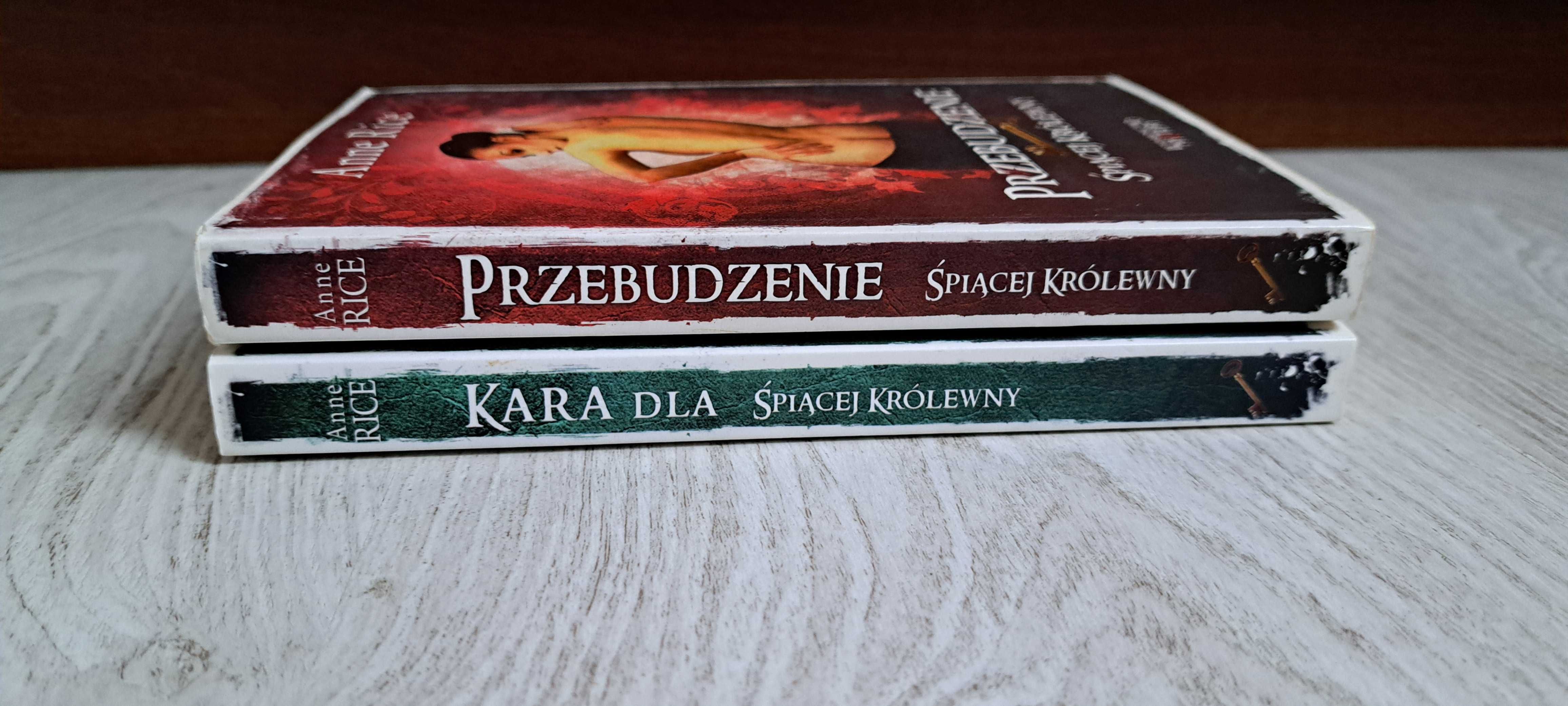 2x Anne Rice Przebudzenie śpiącej królewny + Kara dla śpiącej Królewny