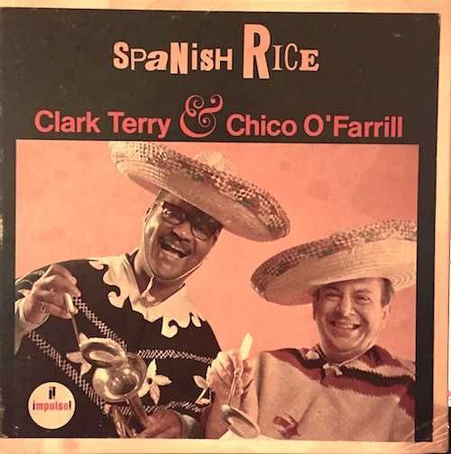 Clark Terry & Chico O'Farrill – "Spanish Rice" CD