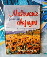 Malowanie farbami olejnymi Melanie Cambridge