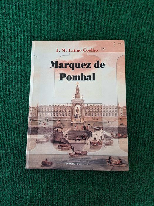 Marquez de Pombal - J.M. Latino Coelho