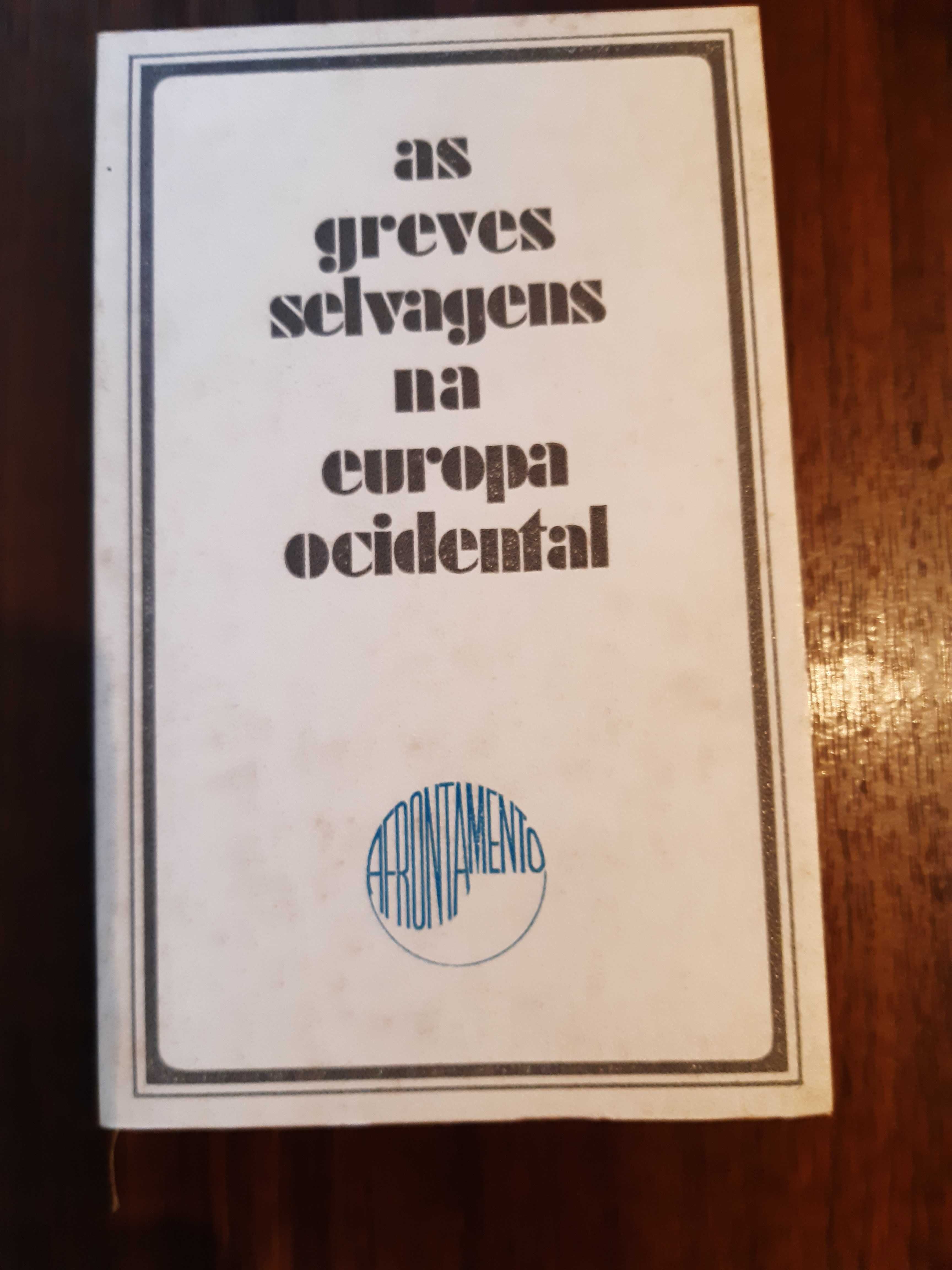 As greves selvagens na Europa Ocidental - Edição de M. C. S. Ribeiro