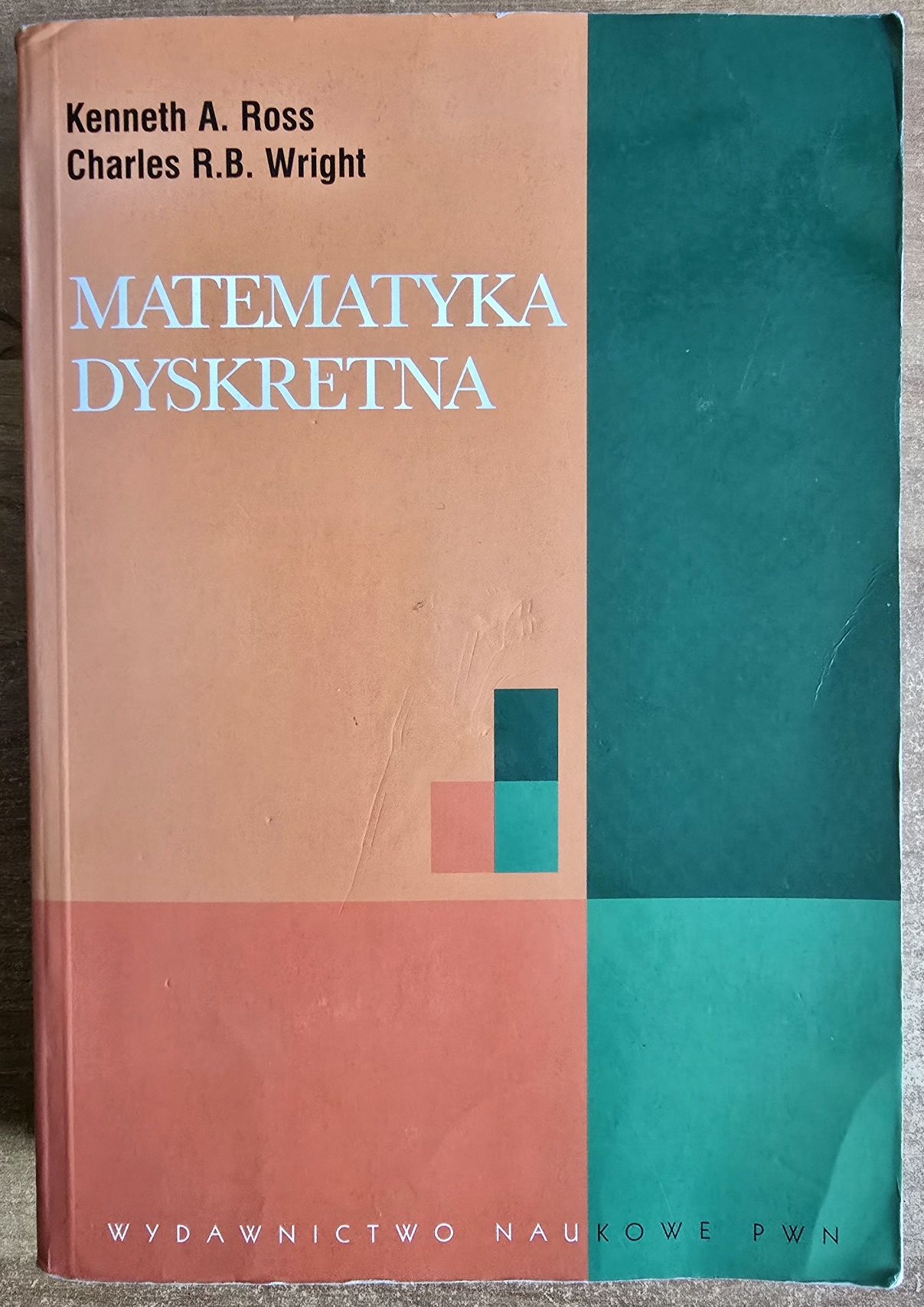Matematyka dyskretna- K. A. Ross, C. R. B. Wright