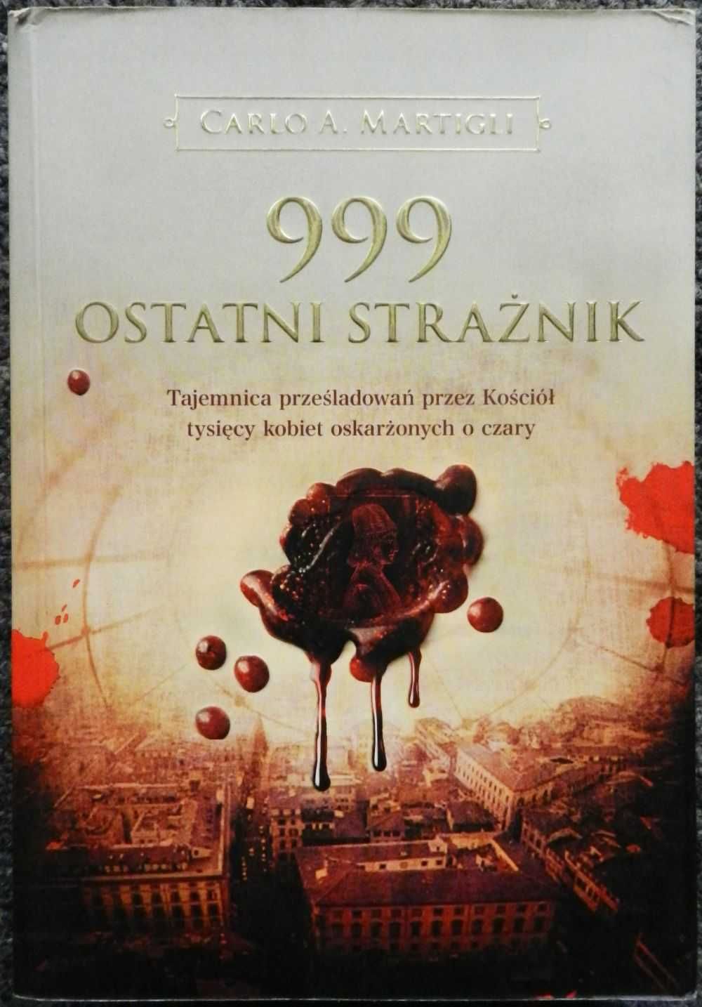 Martigli Carlo - 999 ostatni strażnik, prześladowanie kobiet o czary