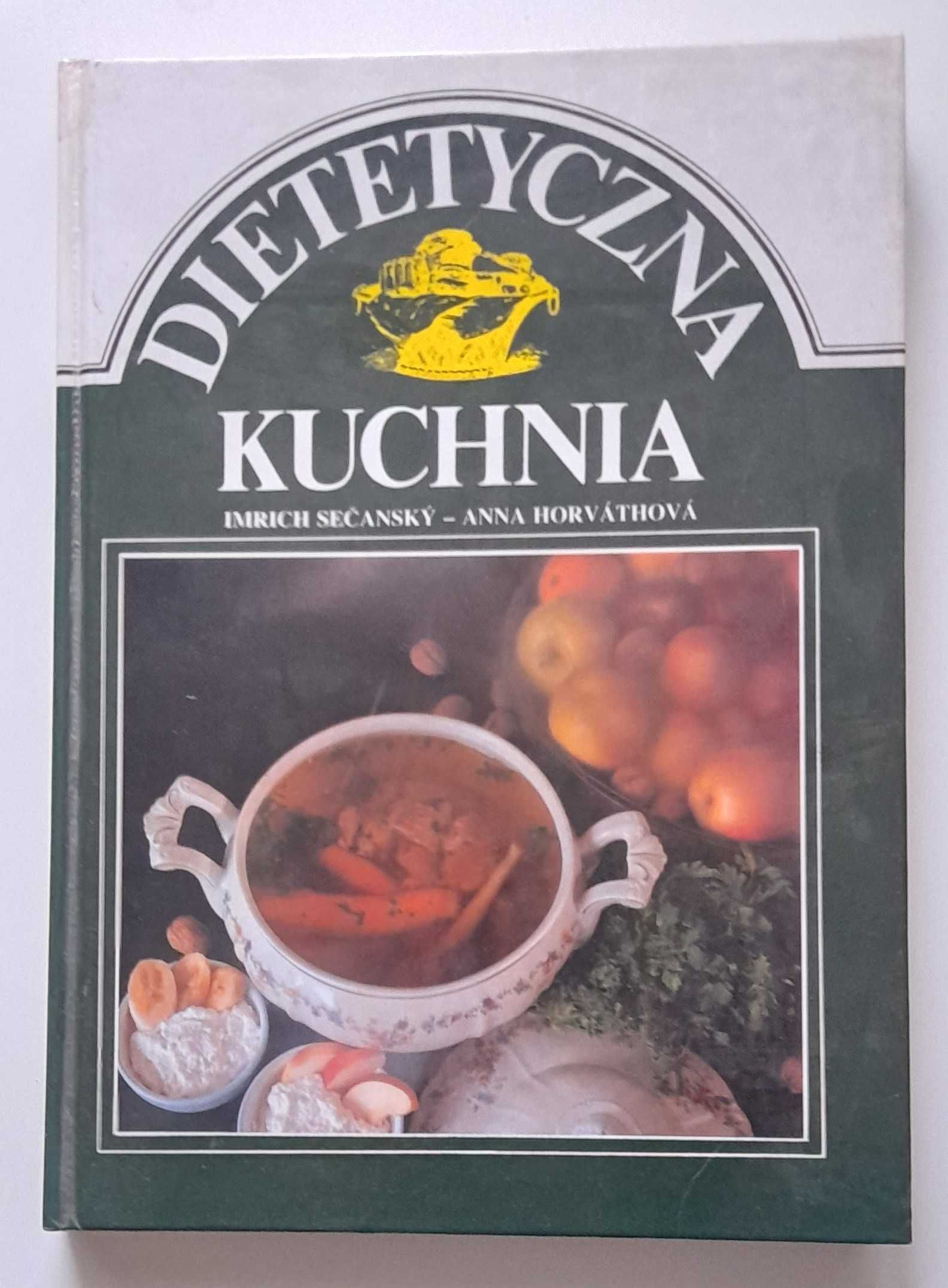 Dietetyczna kuchnia Imrich Secansky, Anna Horvathova