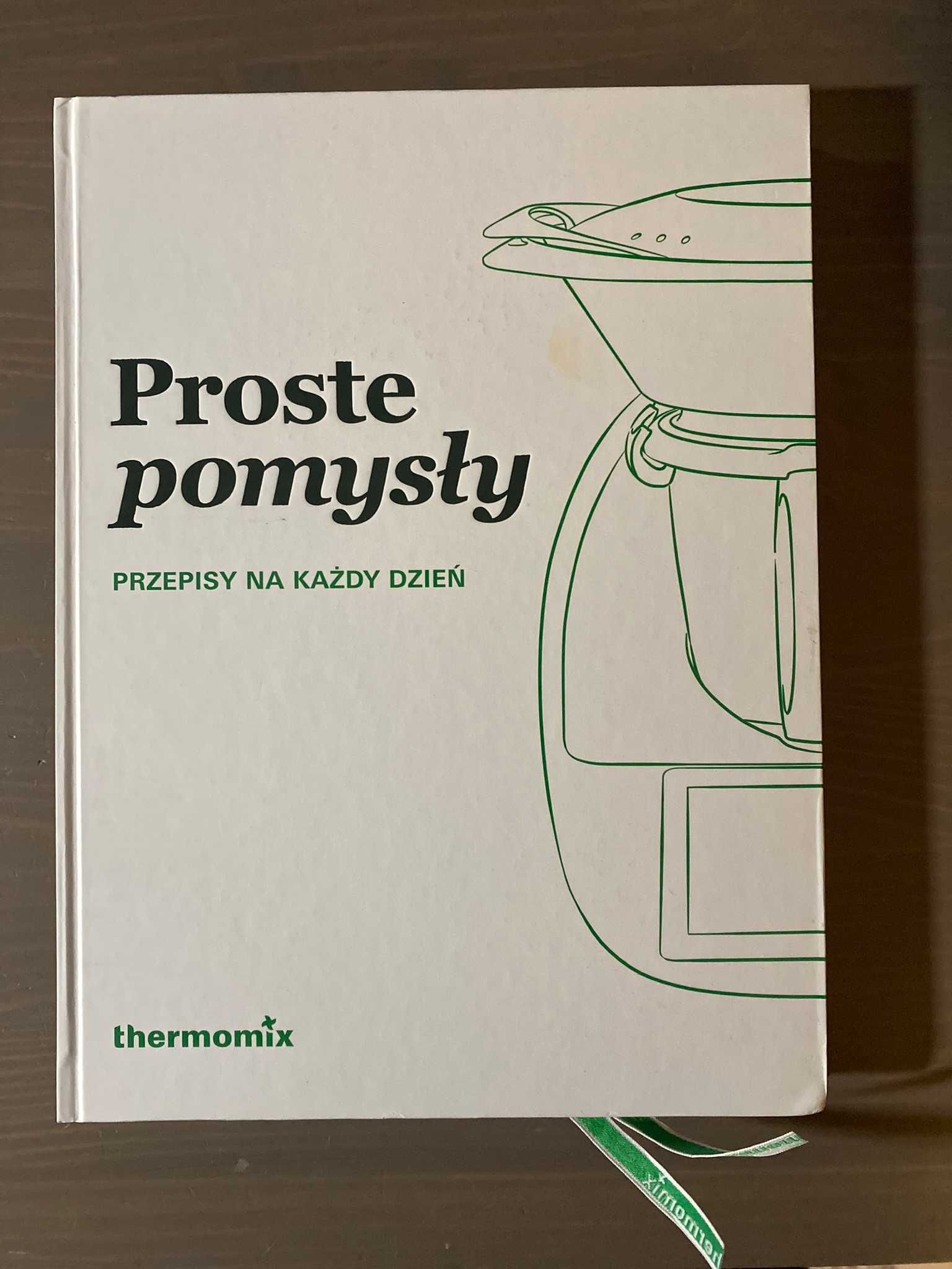 Książka Proste Pomysły Przepis na Każdy dzień Thermomix