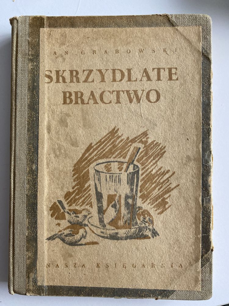 Skrzydlate bractwo - Jan Grabowski - 1948 r.