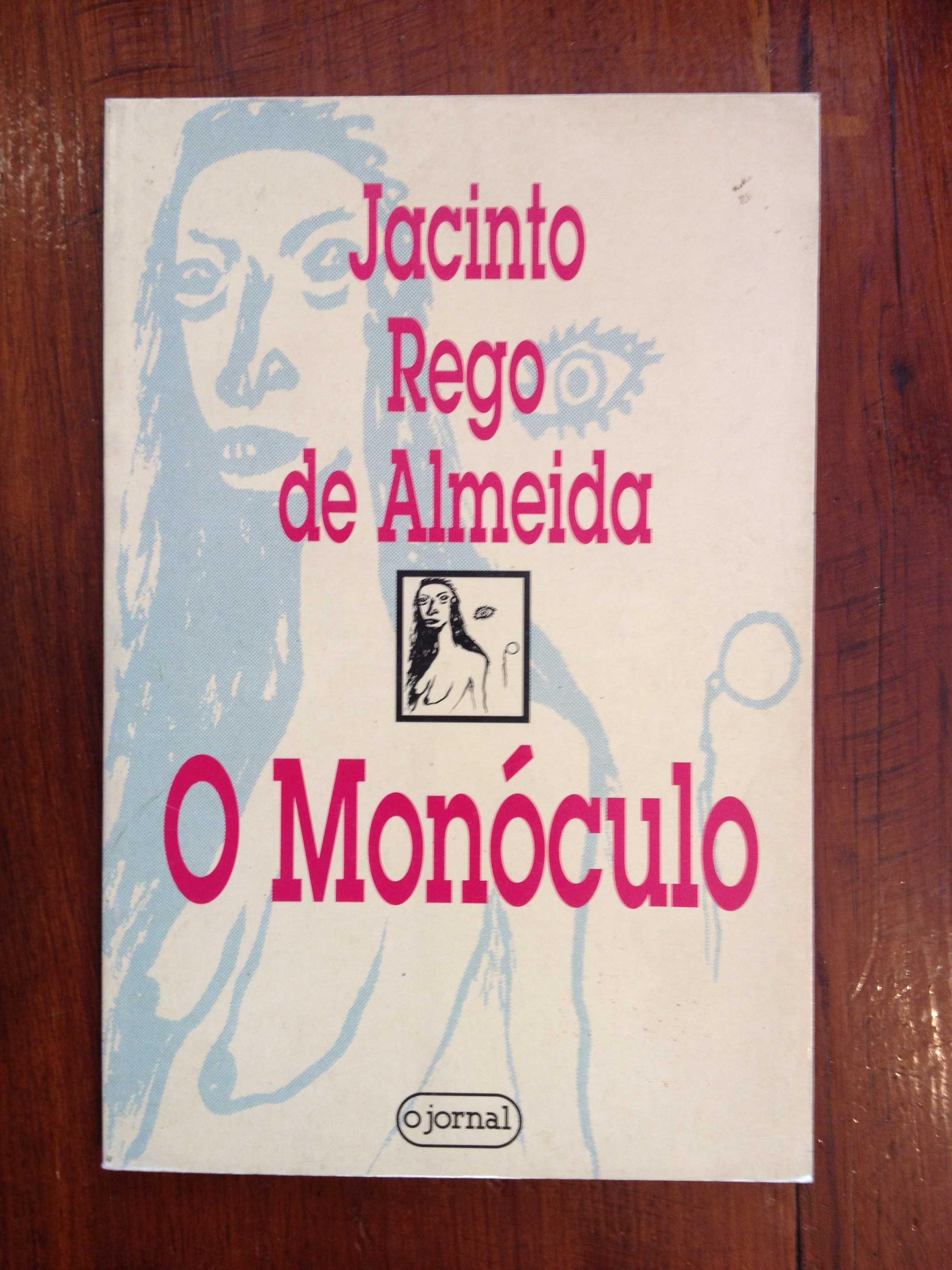 Jacinto Rego de Almeida - O monóculo