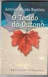 O Tecido do Outono de António Alçada Batista