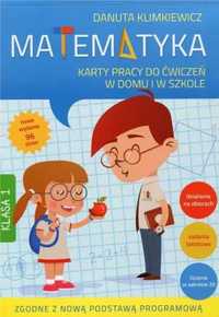 Matematyka kl.1 KP do ćw. w domu i szkole w.2015 - Danuta Klimkiewicz