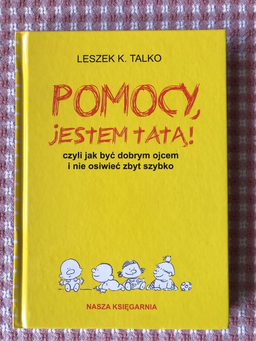 Pomocy, jestem tatą! - Lesze K. Talko