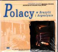 Polacy W Brazylii I Argentynie Muzyka Źródeł (CD)