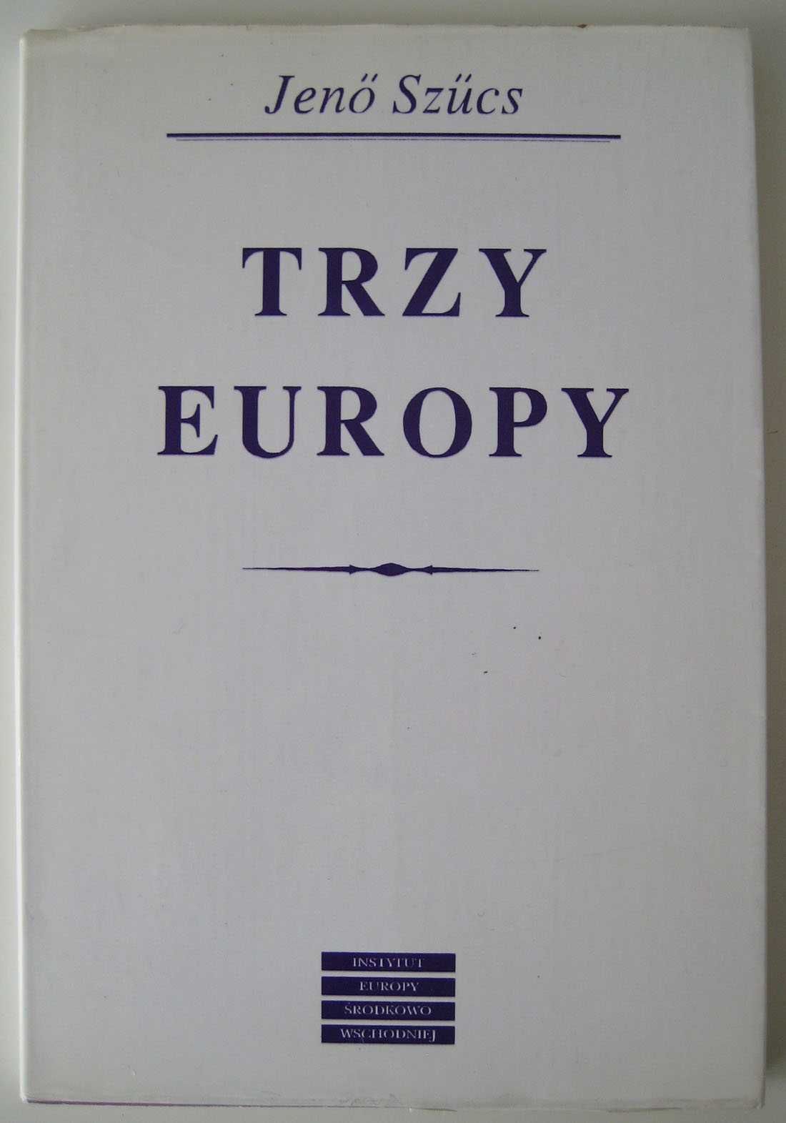 Jeno Szucs Trzy Europy Три Європи Книга польської мовою