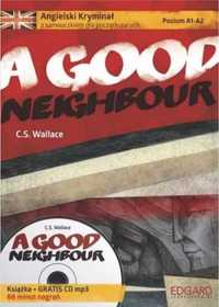 Angielski kryminał dla począt. - a good neighbour - C.S. Wallace