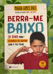 Livro “Berra-me baixo”, Magda Gomes Dias