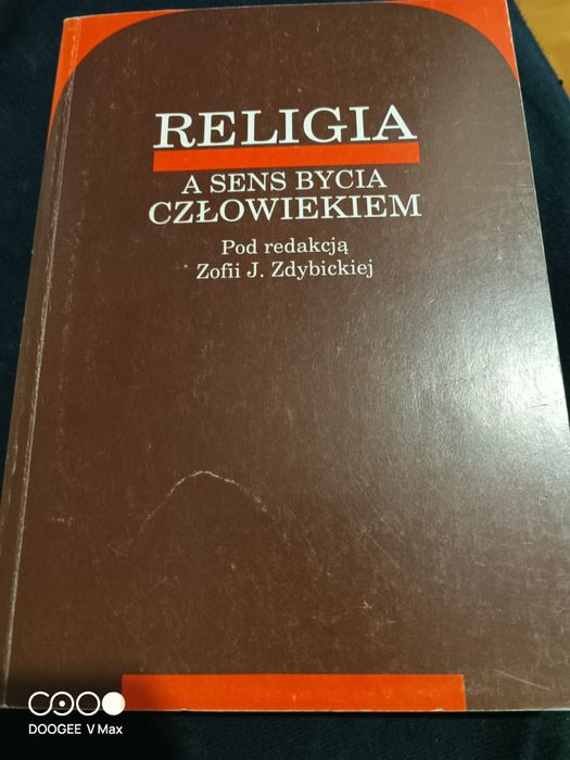 Z. Zdybicka: Religia, a sens bycia człowiekiem.