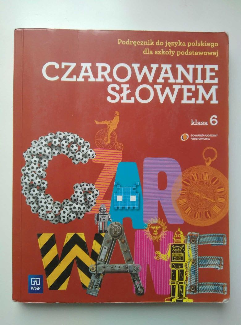 ,,Czarowanie słowem" podręcznik do języka polskiego dla klasy 6