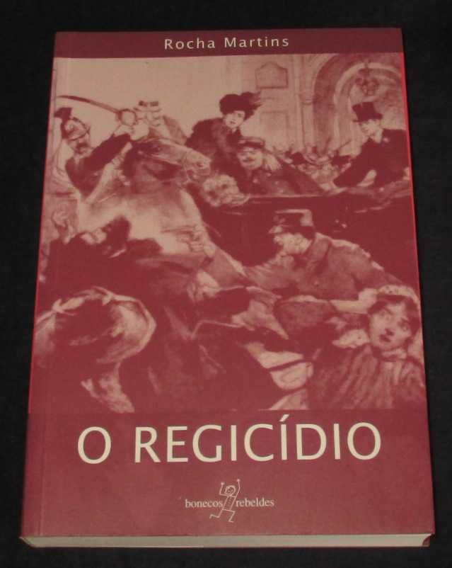 Livro O Regicídio Rocha Martins