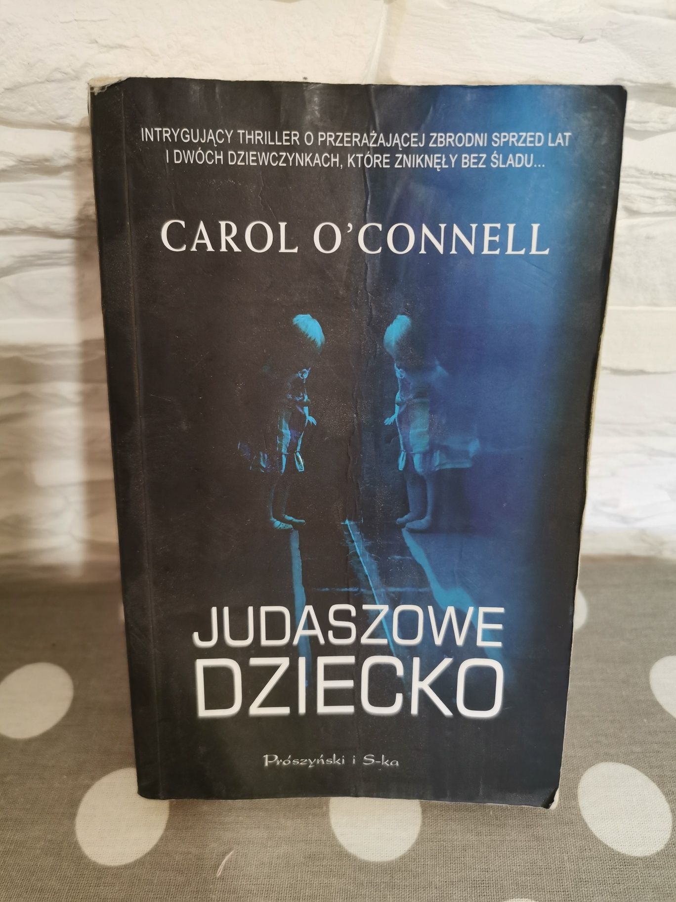 Carol O'connell Judaszowe dziecko