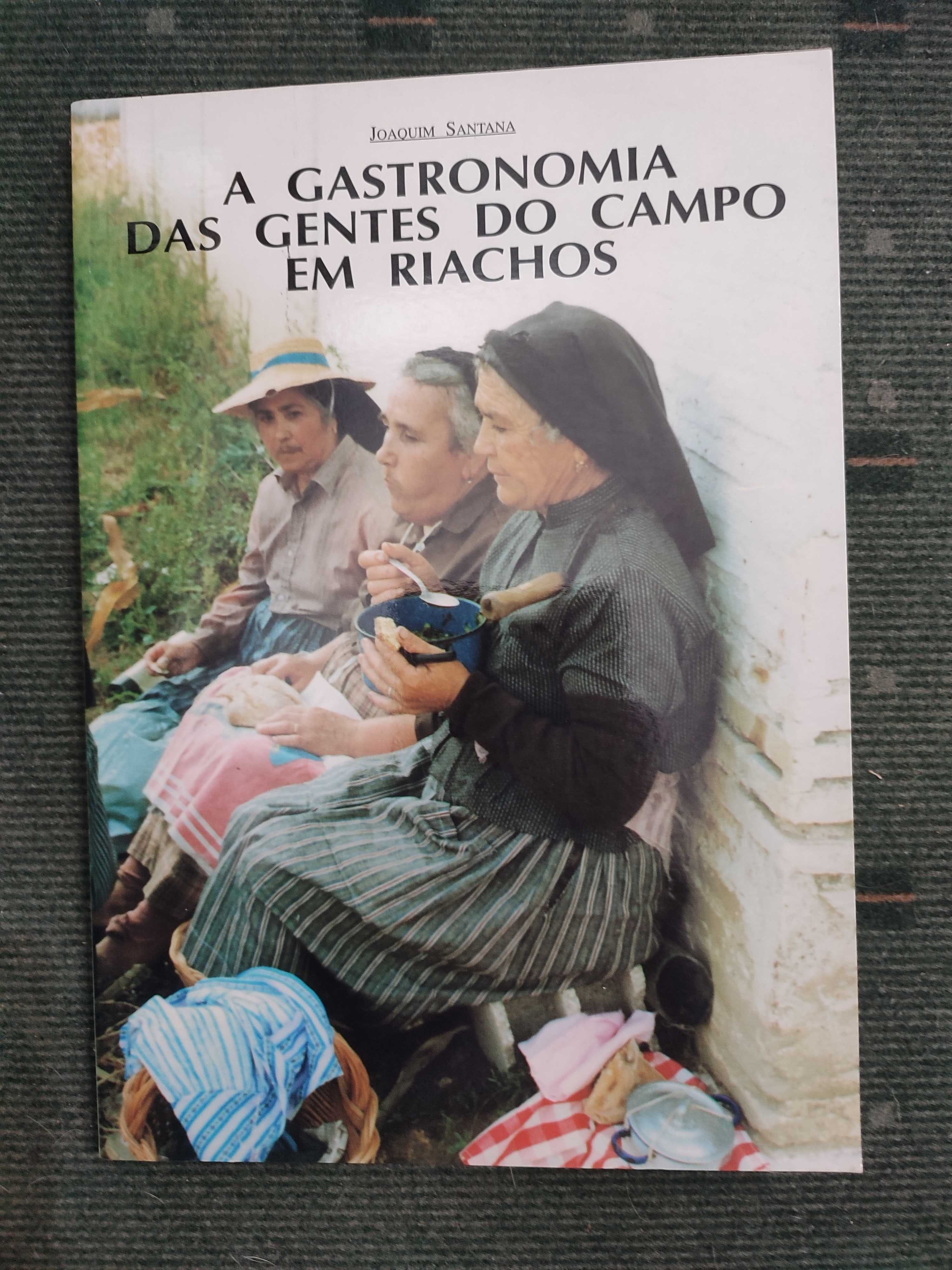A Gastronomia das gentes do campo em Riachos - Joaquim Santana