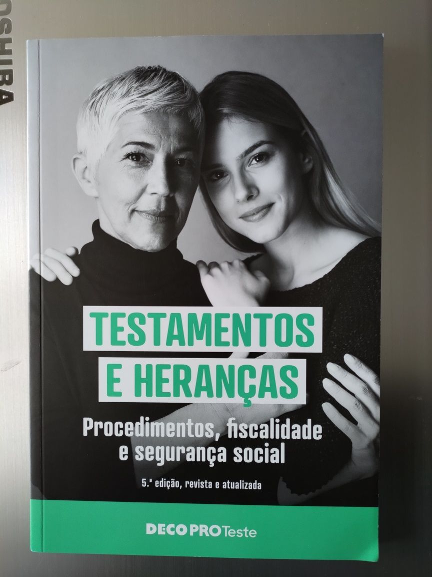 Testamentos e Heranças - Procedimentos, Fiscalidade e Segurança Social