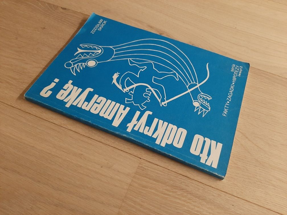 Kto odkrył Amerykę? - Zdzisław Skrok