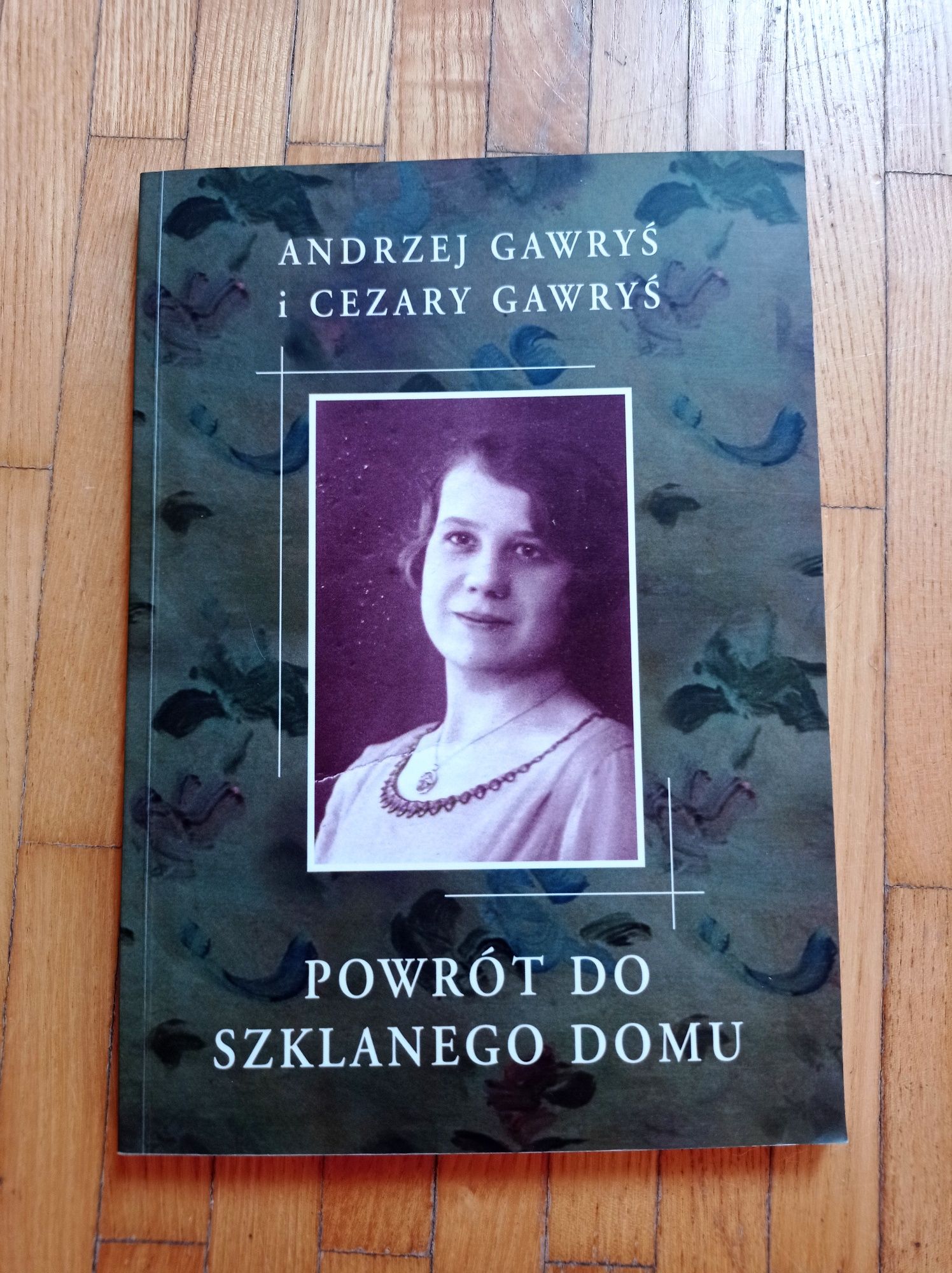 Powrót do szklanego domu. Andrzej i Cezary Gawryś