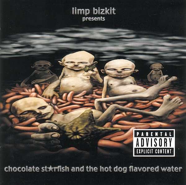 Limp Biskit, Chocolate st*rfish and the hot dog flavored water (CD)