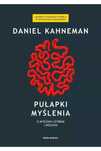 Pułapki myślenia. Kahneman Daniel. Nowa.