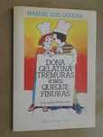 Dona Gelatina Tremuras e Seu Queque Finuras de Manuel Luis Goucha