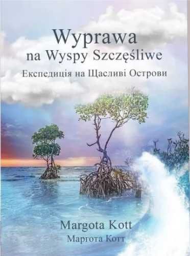 Wyprawa na Wyspy Szczęśliwe - Margota Kott