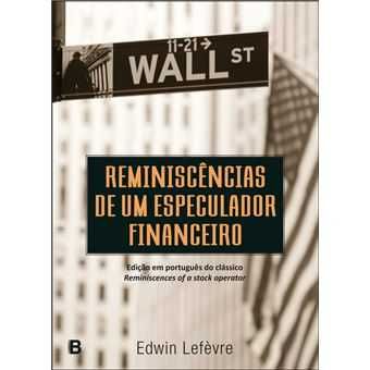 Reminiscências de um Especulador Financeiro, Edwin Lefèvre