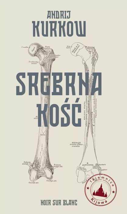Srebrna kość. Tajemnice Kijowa. Noir sur Blanc. Nowy Produkt