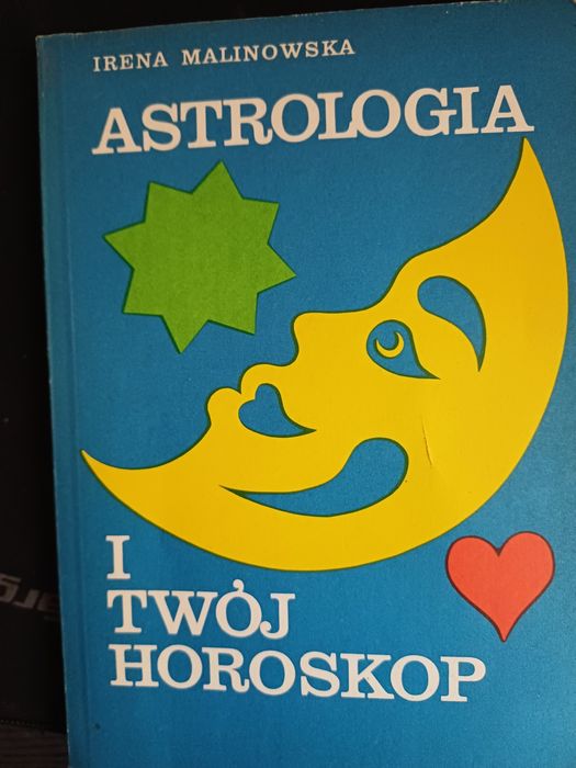 Astrologia i twój horoskop - Irena Malinowska
