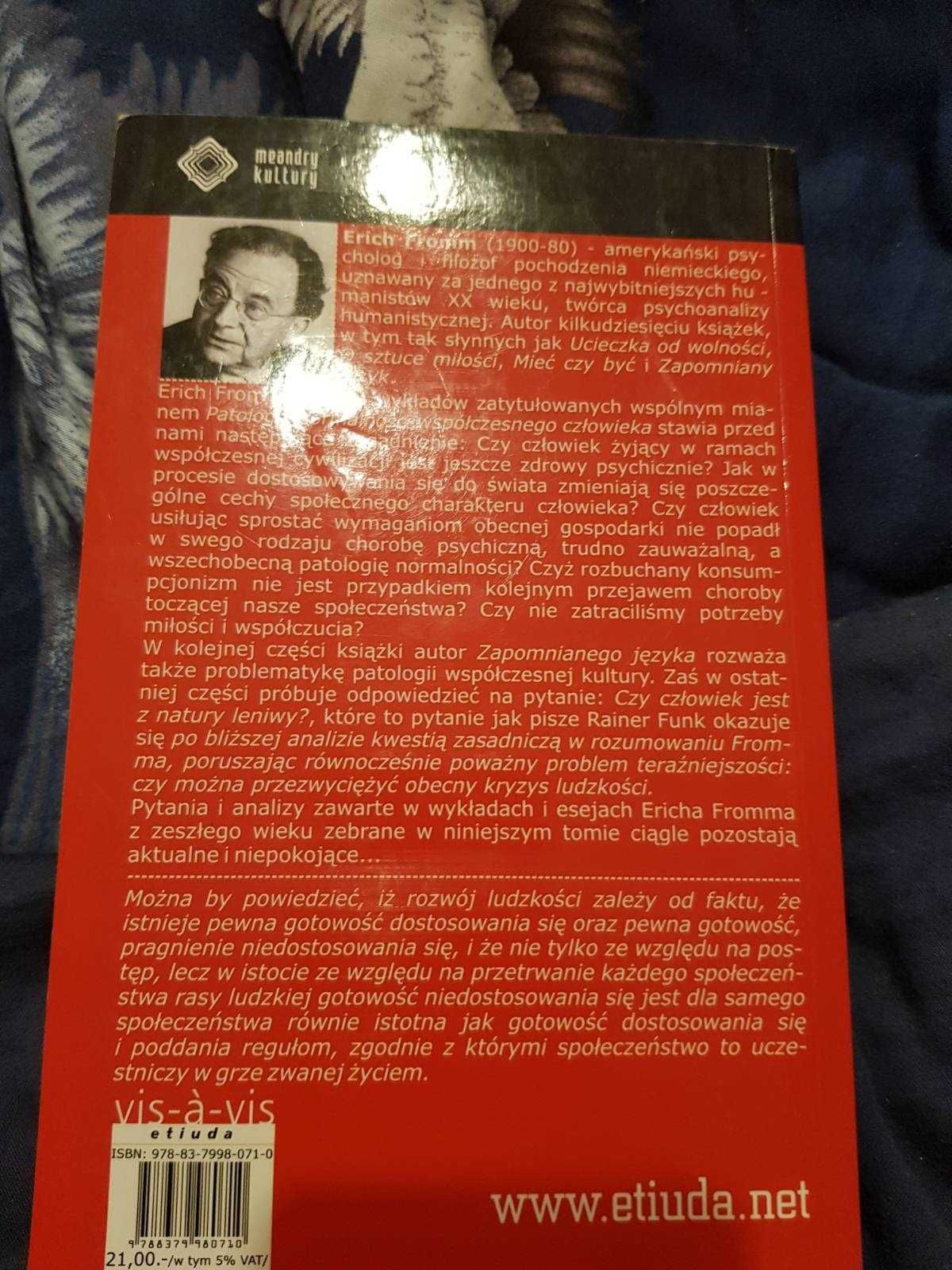 Patologia normalności Przyczynek do nauki o człowieku Erich Fromm