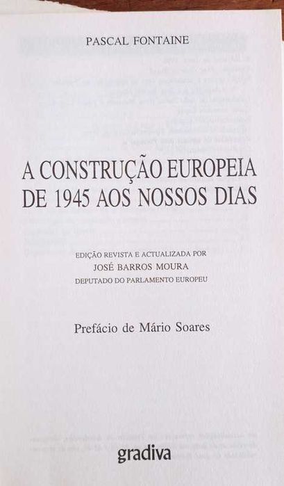 A Construção Europeia de 1945 aos Nossos Dias, de Pascal Fontaine