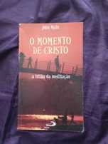 O Momento de Cristo - John Main