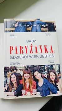 Bądź paryżanką gdziekolwiek jesteś