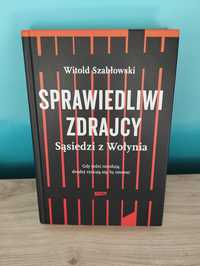 Witold Szabłowski - Sprawiedliwi Zdrajcy