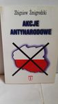 Akcje antynarodowe Zbigniew Żmigrodzki