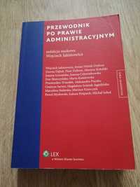 Przewodnik po prawie administracyjnym pod red. Wojciech Jakimowicz