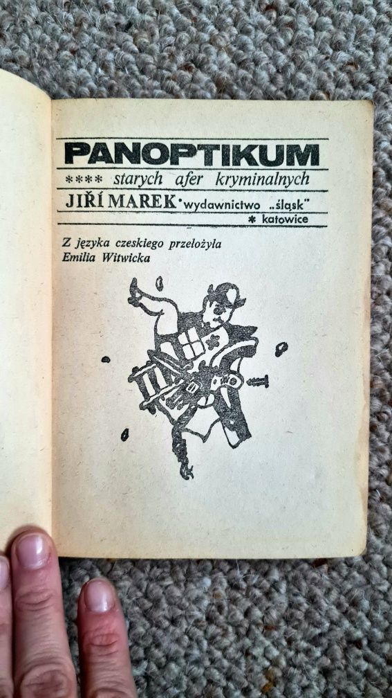 "Panoptikum starych afer kryminalnych" Jiri Marek Wydanie Pierwsze 198