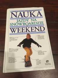 Nauka jazdy na snowboardzie w weekend - D. M. Rosiak