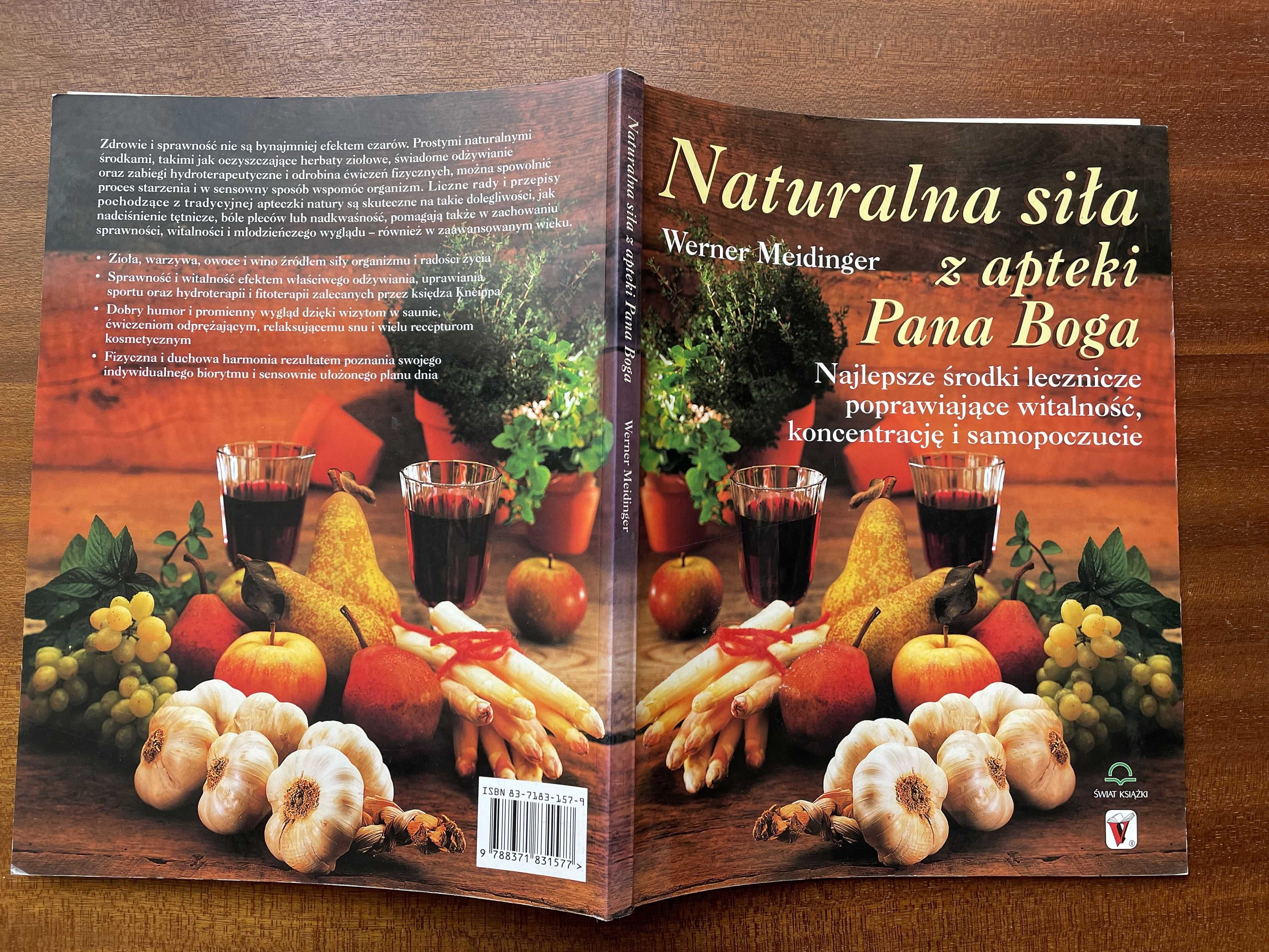 "Naturalna siła z apteki Pana Boga" - coś o zdrowiu