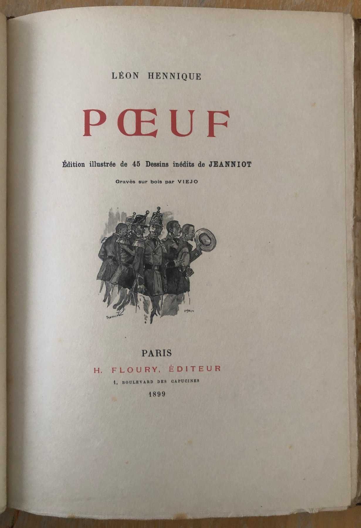 1.ª EDIÇÃO NUMERADA (N.º 20). Léon Hennique/Jeanniot - "Poeuf". 1899