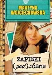 Książka "Zapiski podróżne" Martyna Wojciechowska