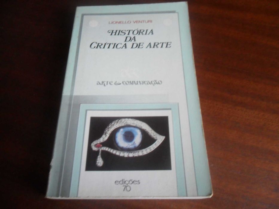 "História da Crítica de Arte" de Lionello Venturi - 1ª Edição de 1984