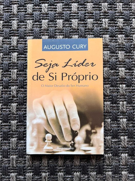 Seja Líder de Si Próprio O maior desafio do ser humano de Augusto Cury