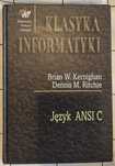 Informatyka. Klasyka Informatyki. Język ANSI C.