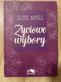 Złote myśli. Życiowe wybory